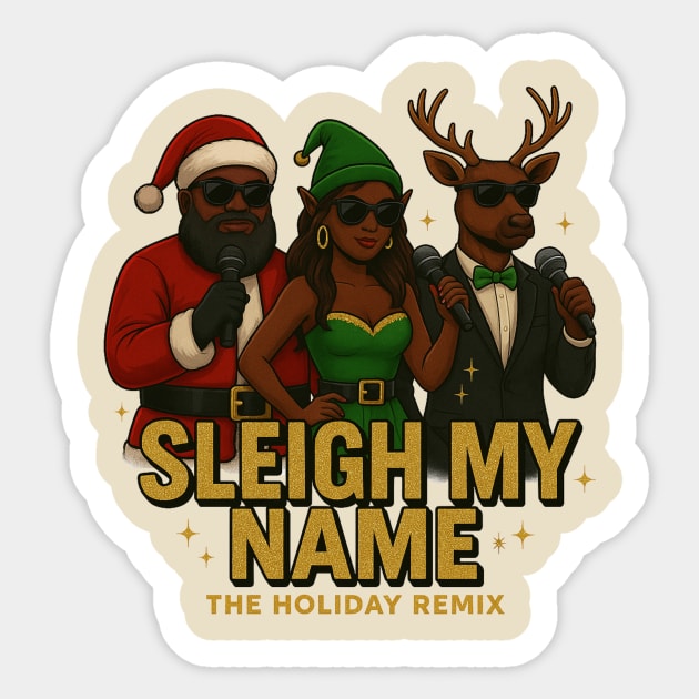 Sleigh My Name Sticker by Meet The Mazelins